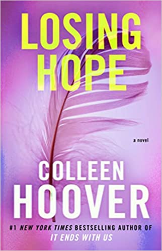 Losing Hope by Colleen Hoover, ISBN 9781476746555