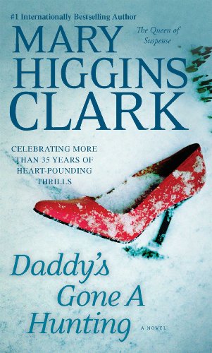 Daddy's Gone a Hunting by Mary Higgins Clark, ISBN 9781476767307