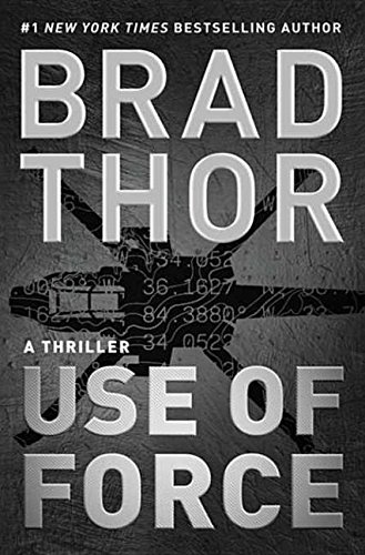 Use of Force by Brad Thor, ISBN 9781476789408