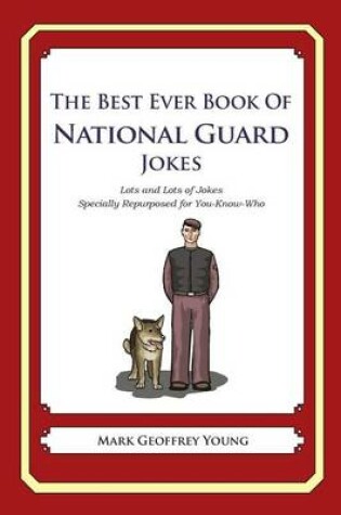 Best Ever Book of National Guard Jokes