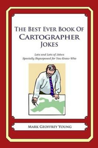 Best Ever Book of Cartographer Jokes