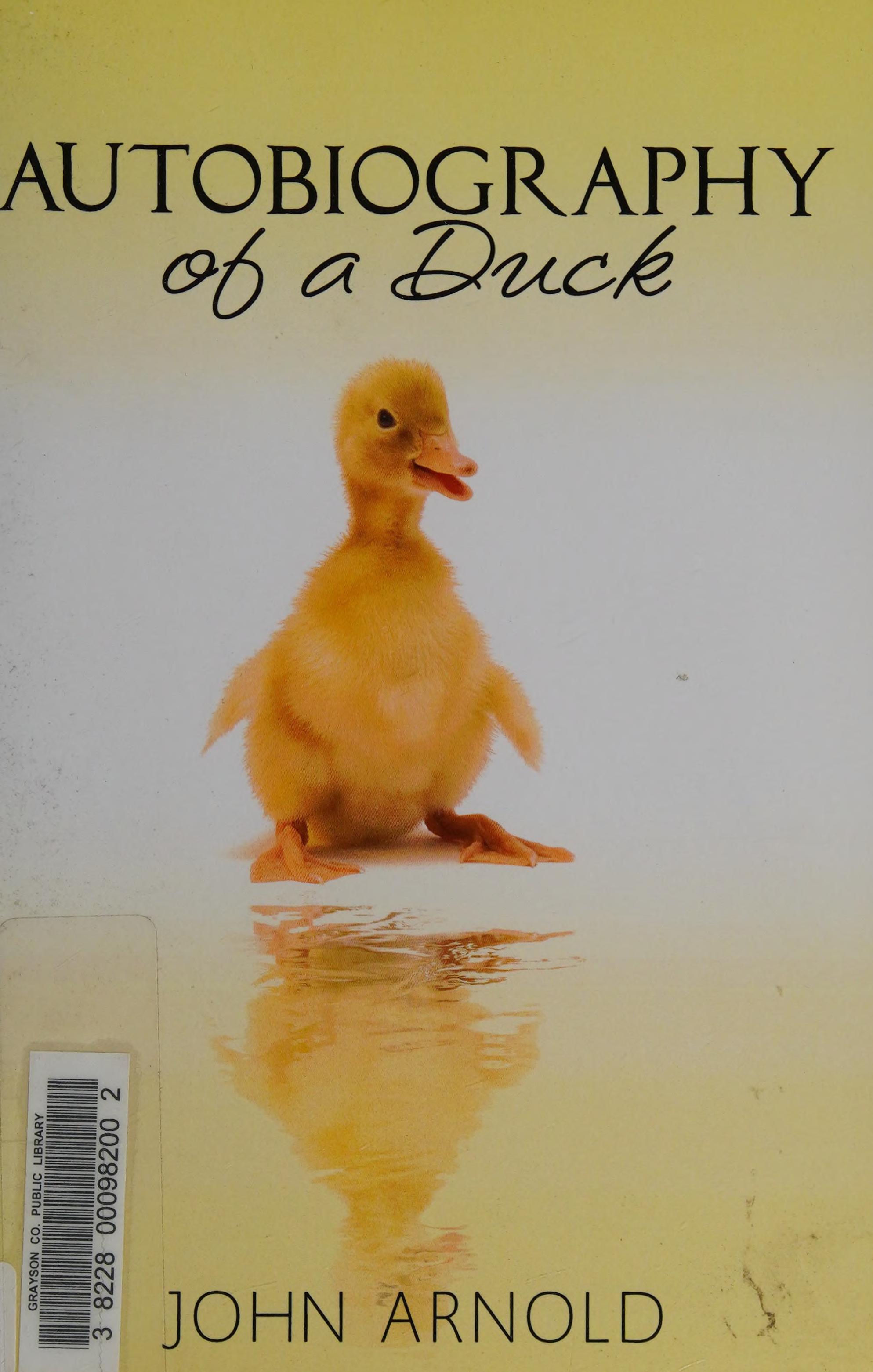 Autobiography of a Duck