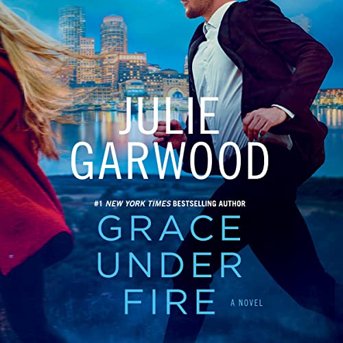 Grace Under Fire by Julie Garwood and Samantha Brentmoor, ISBN 9781480599321