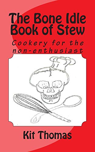 The Bone Idle Book of Stew