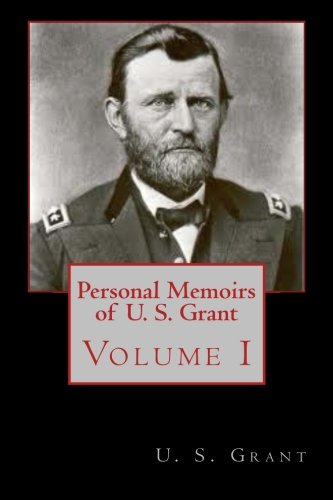 Personal Memoirs of U.S. Grant