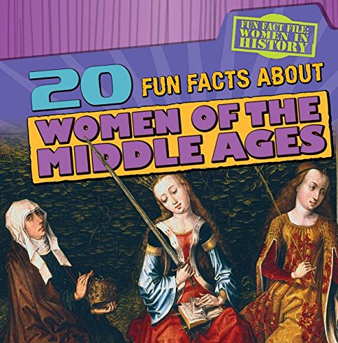 20 Fun Facts About Women of the Middle Ages