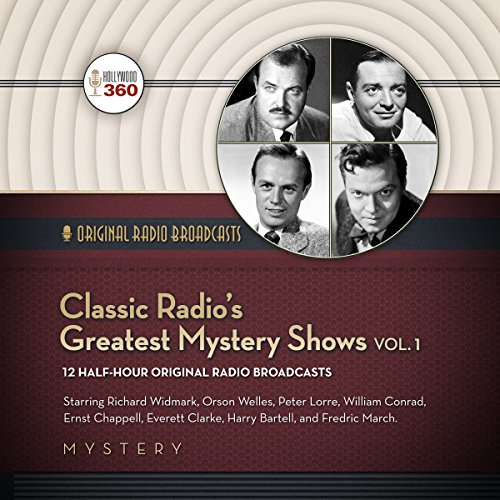 Classic Radio's Greatest Mystery Shows, Vol. 1 Lib/E
