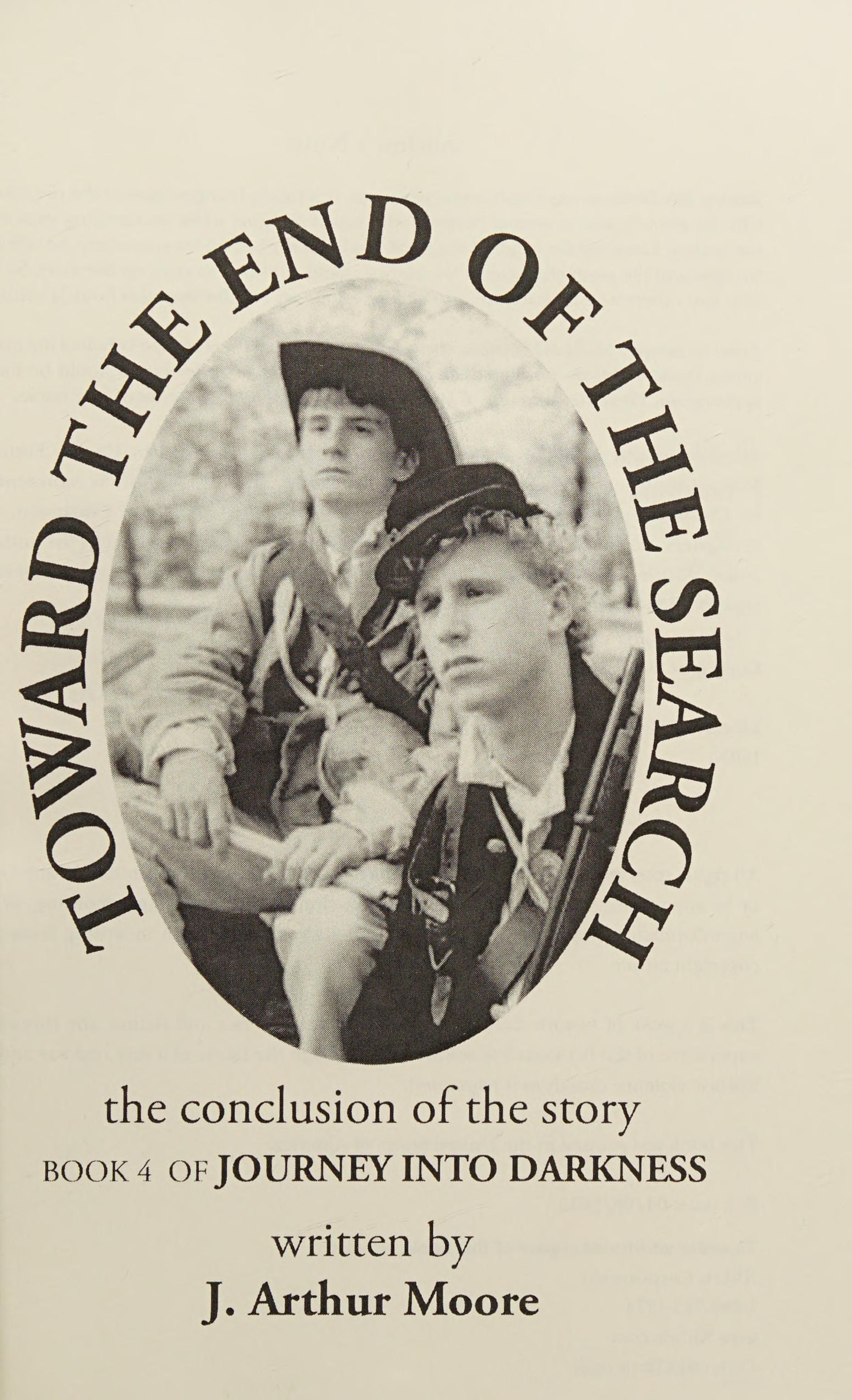 Toward The End Of The Search: Journey Into Darkness - Book 4