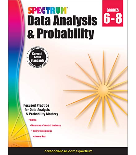 Spectrum Grades 6-8 Data Analysis & Probability Workbook—6th-8th Grade State Standards for Calculating Statistics, Probabilities, and Graph Data for Homeschool or Classroom