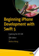 Beginning IPhone Development with Swift 5
