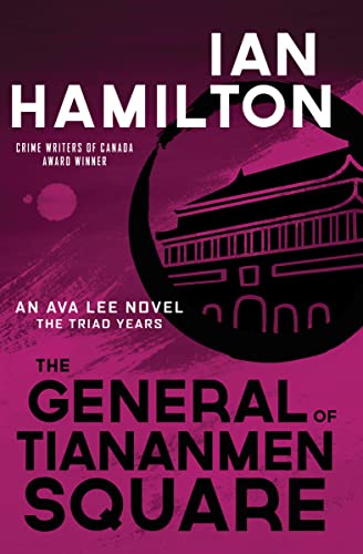 The General of Tiananmen Square: An Ava Lee Novel