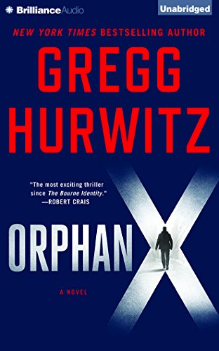 Orphan X by Gregg Andrew Hurwitz, ISBN 9781491551943