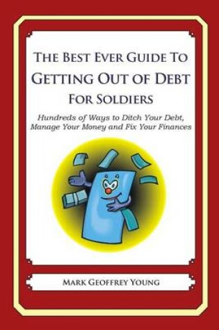 Best Ever Guide to Getting Out of Debt for Soldiers