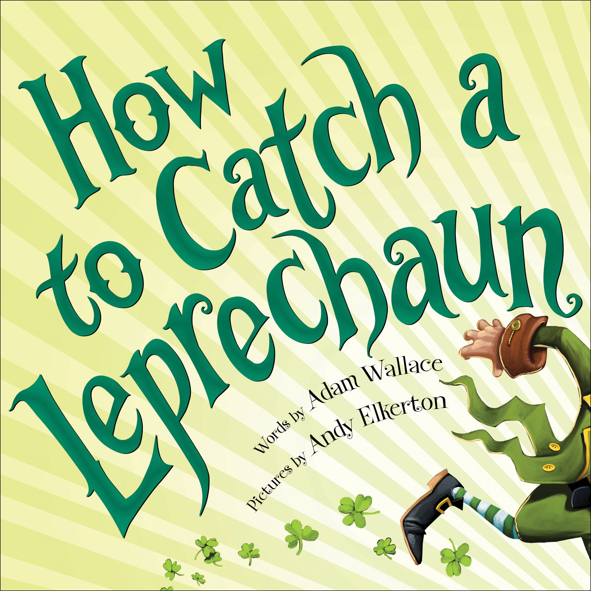 How to Catch a Leprechaun by ADAM WALLACE, ISBN 9781492632917