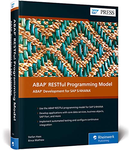 ABAP RESTful Programming Model: ABAP Development For SAP S/4HANA