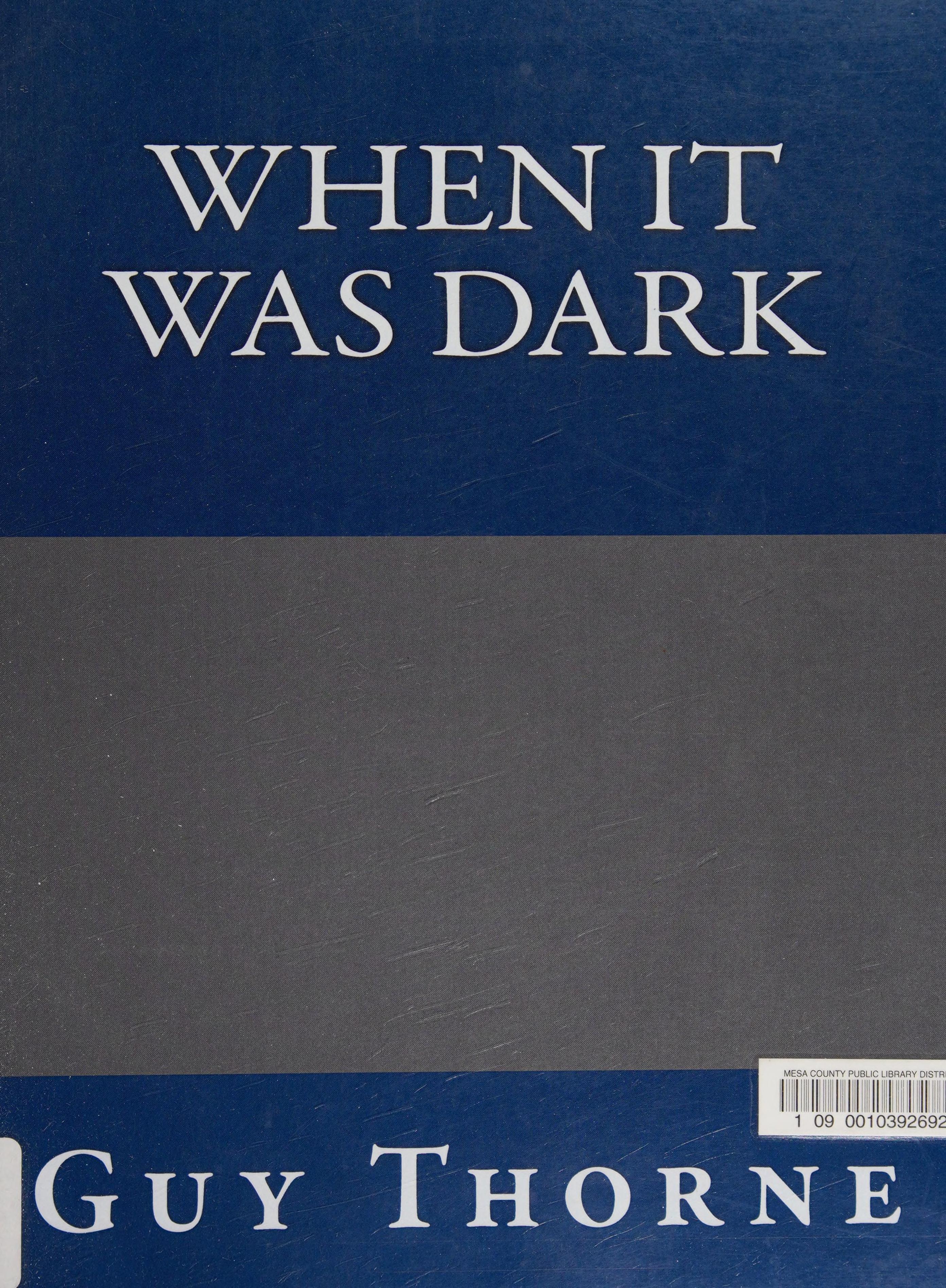 When It Was Dark