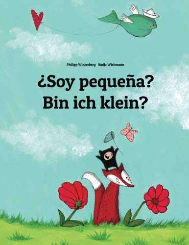 ¿Soy Pequeña? Bin Ich Klein?
