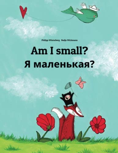 Am I Small? Ya Malen'Kaya?