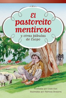 Pastorcito Mentiroso y Otras Fabulas de Esopo