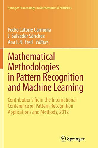 Mathematical Methodologies in Pattern Recognition and Machine Learning