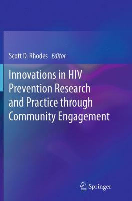Innovations In Hiv Prevention Research And Practice Through Community Engagement