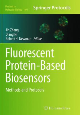 Fluorescent Protein-Based Biosensors: Methods And Protocols