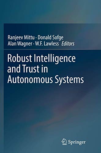 Robust Intelligence And Trust In Autonomous Systems