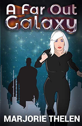 A Far Out Galaxy: Deovolante Space Opera, Book 1