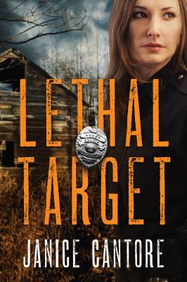 Lethal Target by Janice Cantore, ISBN 9781496423764
