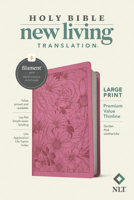 NLT Large Print Premium Value Thinline Bible, Filament Enabled Edition (LeatherLike, Garden Pink)