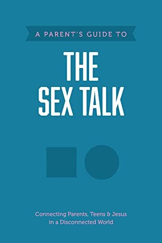 Parent's Guide to the Sex TalkA Parent's Guide to the Sex Talk