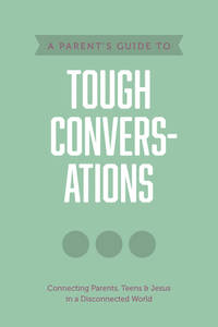 Parent's Guide to Tough Conversations
