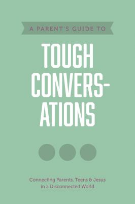 Parent's Guide to Tough Conversations