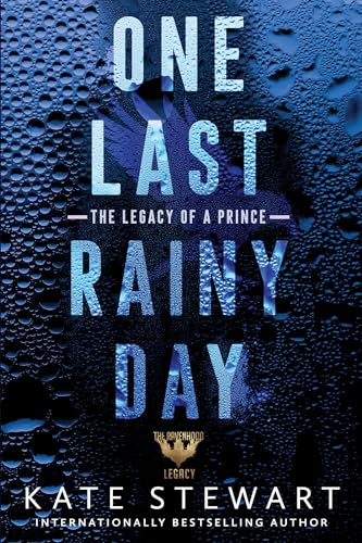 One Last Rainy Day by Kate Stewart and Kate STEWART, ISBN 9781496754646
