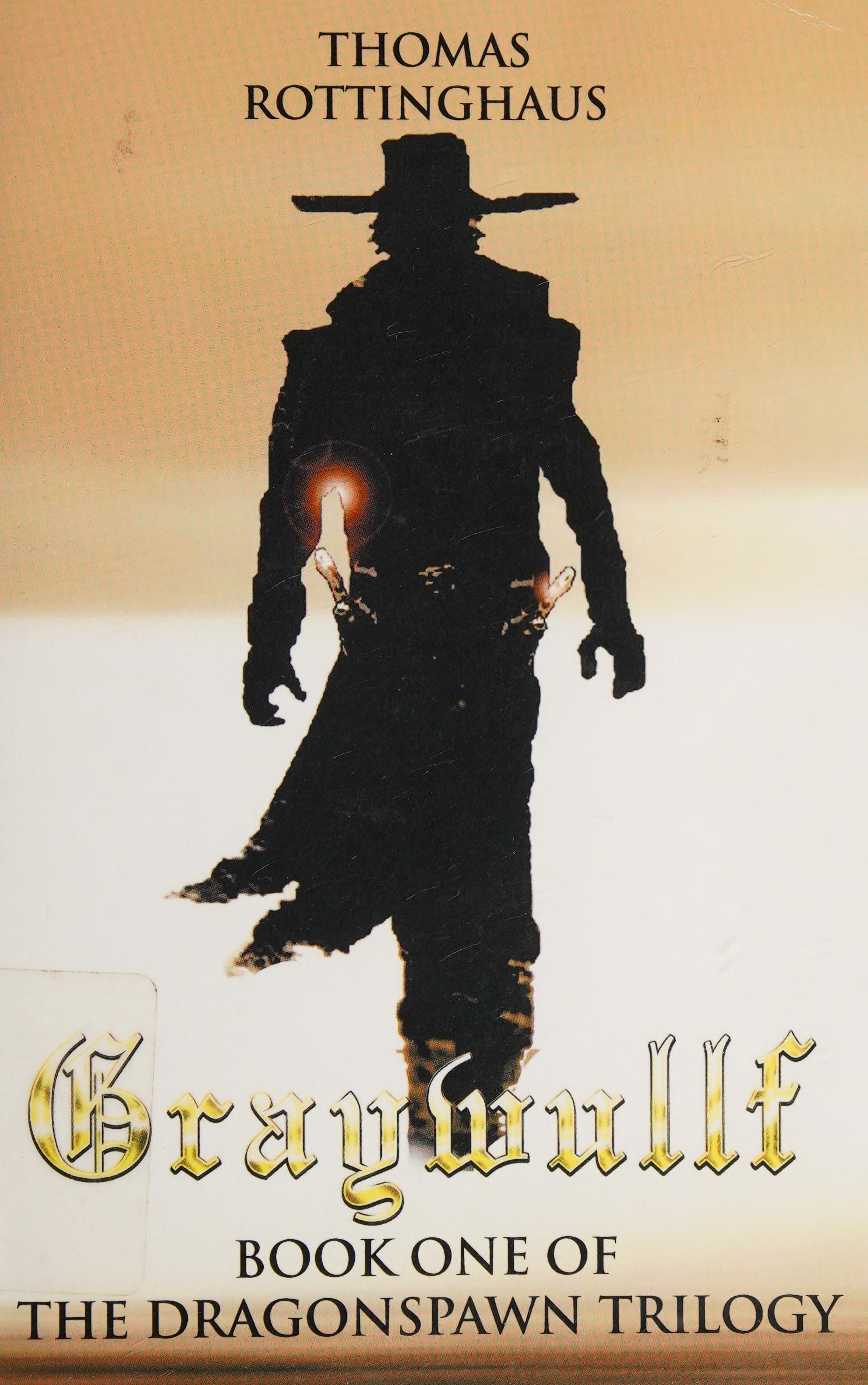 Graywullf: Book One Of The Dragonspawn Trilogy