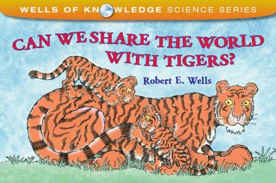Can We Share the World with Tigers?