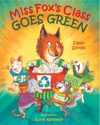 Miss Fox's Class Goes Green