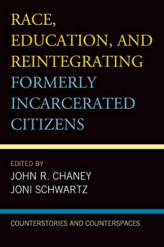 Race Education and Reintegrating Formerly Incarcerated Citizens