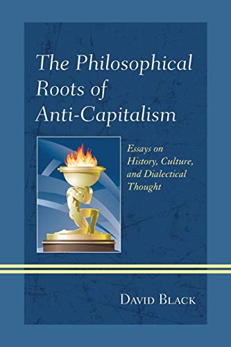 The Philosophical Roots Of Anti-Capitalism
