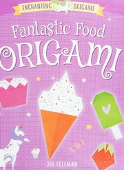 Fantastic Food Origami