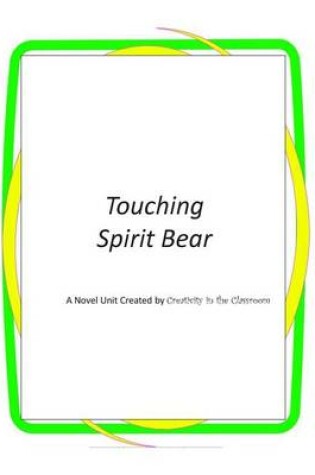 Touching Spirit Bear