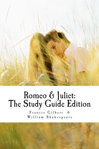 Romeo and Juliet : The Study Guide Edition