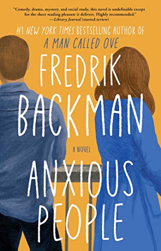 Anxious People by Fredrik Backman, ISBN 9781501160844