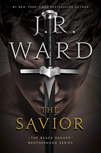 The Savior by J. R. Ward, ISBN 9781501194948