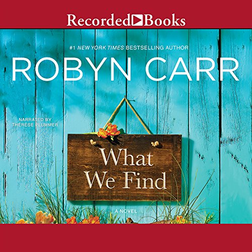 What We Find (Sullivan'S Crossing (1))