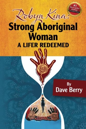 Robyn Kina Strong Aboriginal Woman