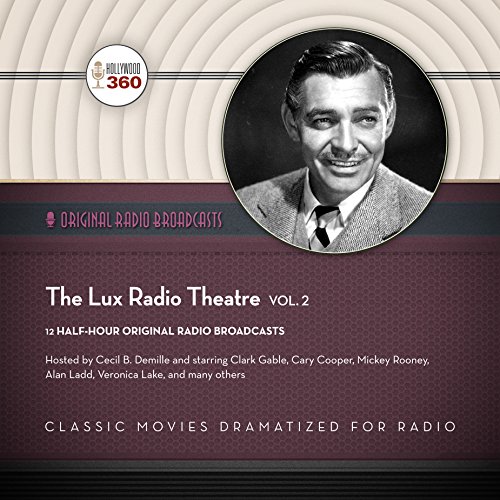 The Lux Radio Theatre Vol. 2