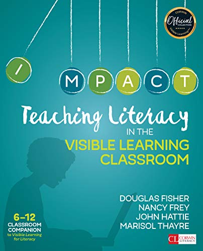 Teaching Literacy in the Visible Learning Classroom Grades 6 12