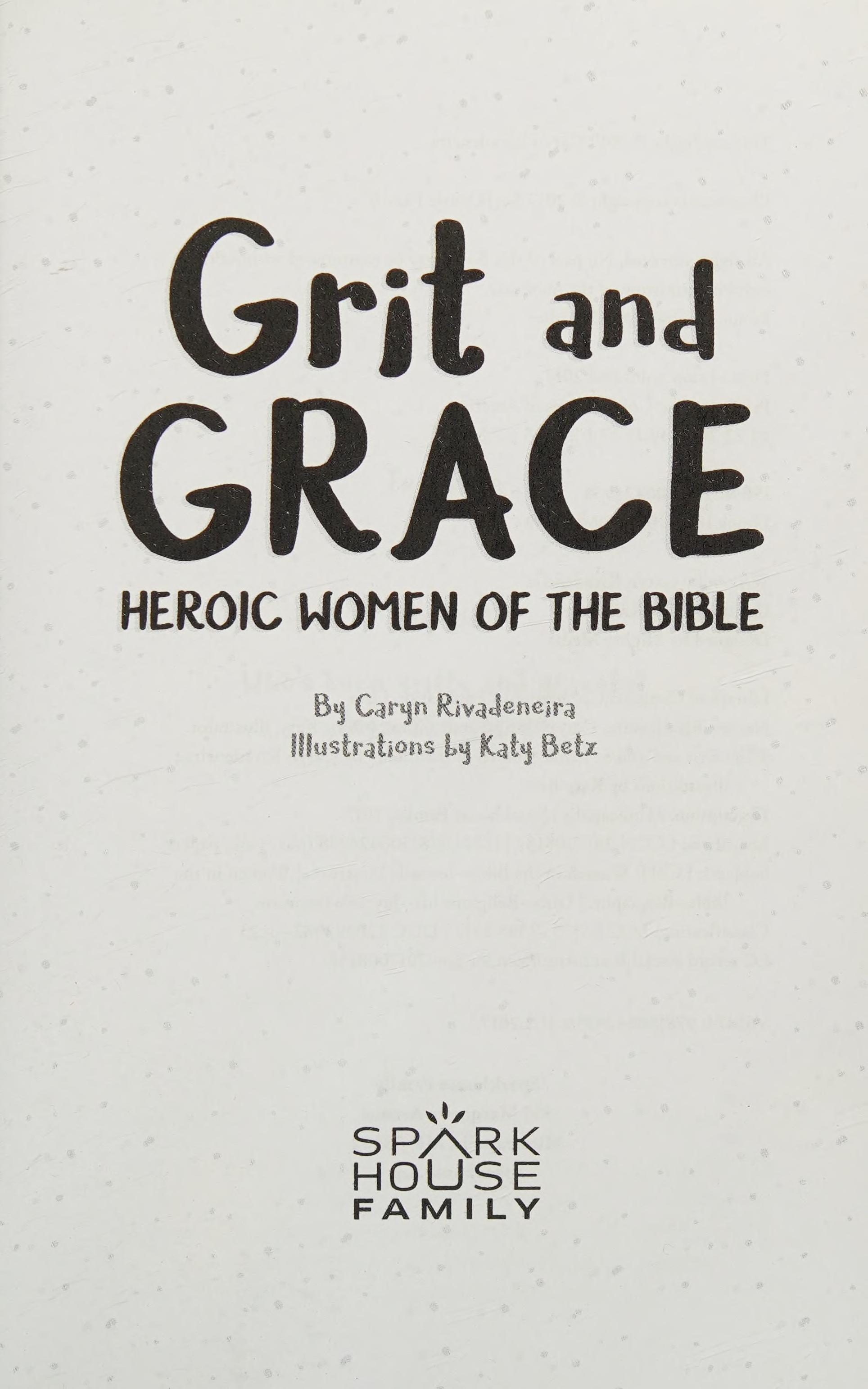 Grit and Grace: Heroic Women of the Bible