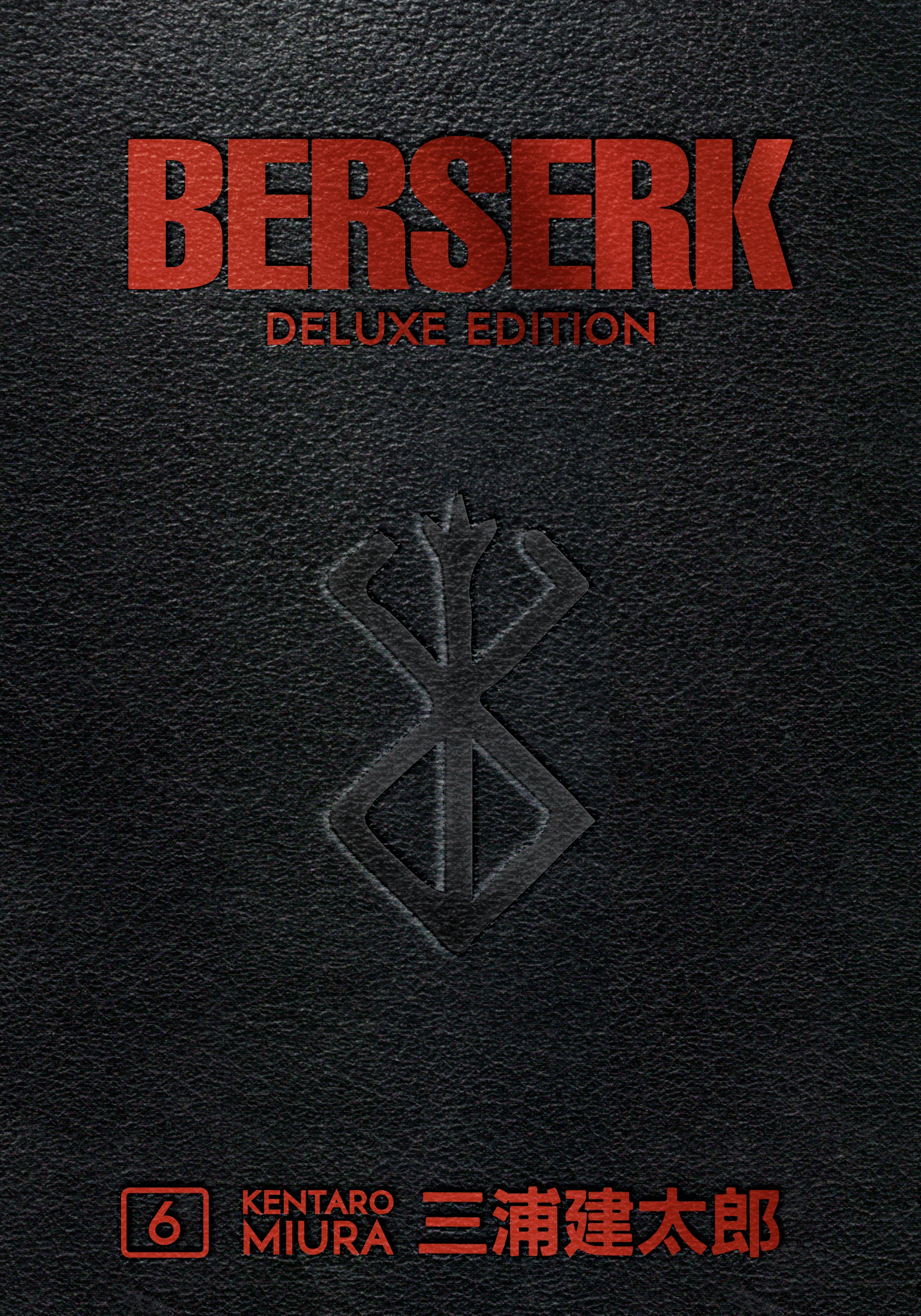 Berserk Deluxe Volume 6 by Kentaro Miura: Creator, Writer, Illustrator, ISBN 9781506715230